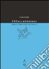 Il rilievo architettonico. Ragioni, fondamenti, applicazioni libro di Cundari Cesare