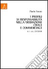 I profili di responsabilità nella mediazione civile e commerciale. Il D.Lgs. 231/2001 libro