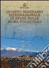 Quarto seminario internazionale di studi sulle mura poligonali libro