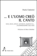 ... E l'uomo creò il canto libro