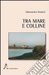 Tra mare e colline libro