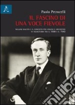 Il fascino di una voce fievole. William Walton e il concerto per violino e orchestra in Inghilterra tra il 1900 e il 1940