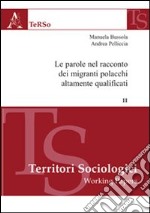 Le parole nel racconto dei migranti polacchi altamente qualificati libro