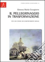 Il pellegrinaggio in trasformazione