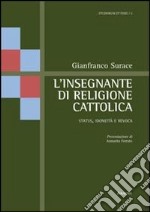 L'insegnante di religione cattolica. Status, idoneità e revoca libro