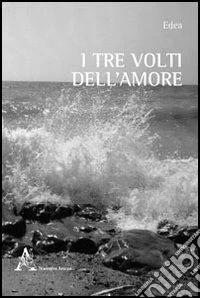 I tre volti dell'amore