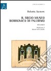 Il Regio museo Borbonico di Palermo. 1818-1824 libro di Santoro Roberta