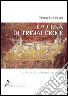 La cena di Trimalcione libro