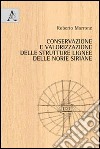 Conservazione e valorizzazione delle strutture lignee delle norie siriane libro di Marrone Roberto