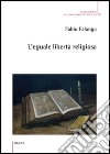 L'eguale libertà religiosa libro