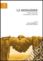 La mediazione. Profili sistematici e potenzialità applicative