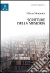 Scritture della memoria libro di Montanile Milena