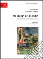 Medicina e cultura. Prospettive di antropologia medica libro