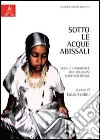 Sotto le acque abissali. Vodu e Candomblé. Due religioni afro-americane libro di Faldini L. (cur.)