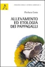 Allevamento ed etologia dei pappagalli libro