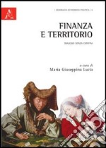 Finanza e territorio. Dialogo senza confini libro