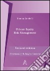 Private equity risk management. Teoria ed evidenza libro di Zambelli Simona