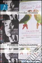 Potere e immaginazione. Studi di politica e letteratura libro