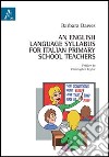 English language syllabus for italian primary school teachers (An) libro di Dawes Barbara