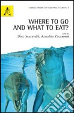 Where to go and what to eat? libro