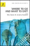 Where to go and what to eat? libro