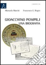 Gioacchino Pompilj. Una biografia