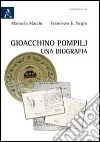 Gioacchino Pompilj. Una biografia libro