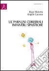 Le paralisi cerebrali infantili spastiche libro