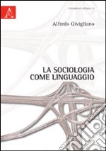 La sociologia come linguaggio