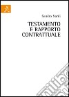 Testamento e rapporto contrattuale libro di Nardi Sandro