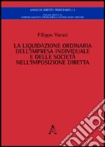 La liquidazione ordinaria dell'impresa individuale e della società nell'imposizione diretta