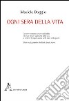 Ogni sera della vita libro