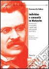 Individuo e comunità in Nietzsche. Orizzonti etici e sociopolitici a partire dagli scritti giovanili (1869-1876) libro