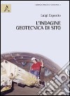 L'indagine geotecnica di sito libro di Esposito Luigi