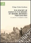 The concept of foedus in the history of modern reformed protestantism. The case of the Waldensian church libro di Giordano Filippo M.