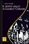 Il nuovo giallo di Laurent Cordani libro di Inzodda Lorenzo