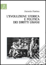 L'evoluzione storica e politica dei diritti umani libro