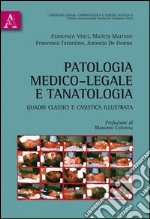 Patologia medico-legale e tanatologia