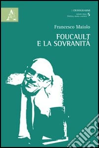 Foucault e la sovranità