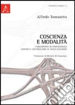 Coscienza e modalità. L'argomento bi-dimensionale contro il materialismo di David Chalmers