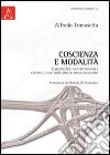 Coscienza e modalità. L'argomento bi-dimensionale contro il materialismo di David Chalmers libro di Tomasetta Alfredo