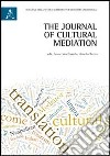 The journal of cultural mediation. Ediz. italiana e inglese libro