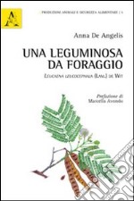 Una leguminosa da foraggio. Leucaena leucocephala (Lam.) De Wit libro