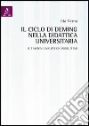 Il ciclo di Deming nella didattica universitaria. Il teaching evaluation model (TEM) libro di Verna Ida