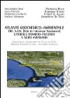 Atlante geochimico-ambientale del S.I.N. (Sito di interesse nazionale) litorale Domizio-Flegreo e Agro Aversano. Ediz. italiana e inglese libro di De Vivo Benedetto Lima Annamaria Albanese Stefano