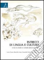 Intrecci di lingua e cultura. Studi in onore di Sandra Bosco Coletsos libro