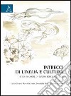 Intrecci di lingua e cultura. Studi in onore di Sandra Bosco Coletsos libro