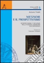 Nietzsche e il prospettivismo. Interpretazioni e influenze nella filosofia americana contemporanea