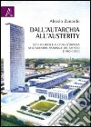Dall'autarchia all'austerity. Ceto politico e cultura d'impresa nell'industria nazionale del metano (1940-1973) libro