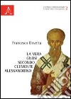 La vera gnosi secondo Clemente Alessandrino libro